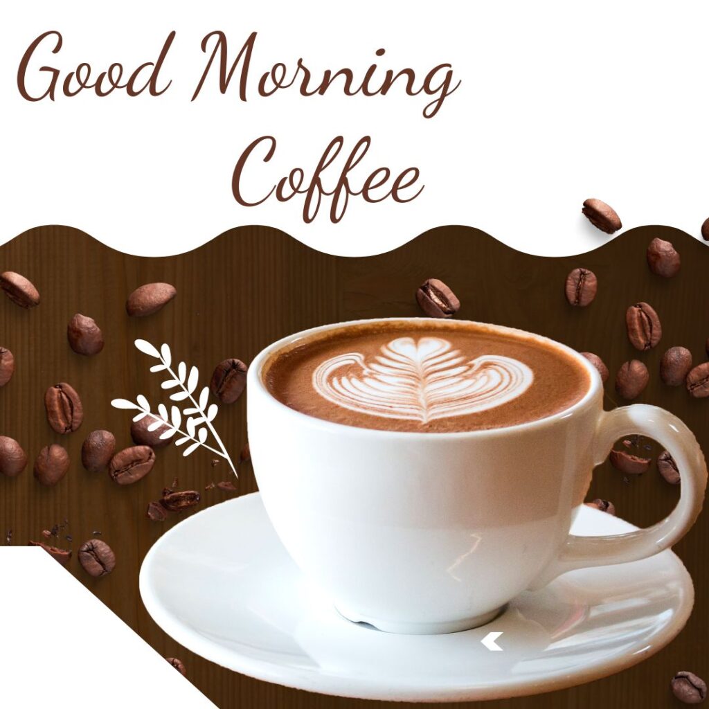 Good Morning Coffee Images