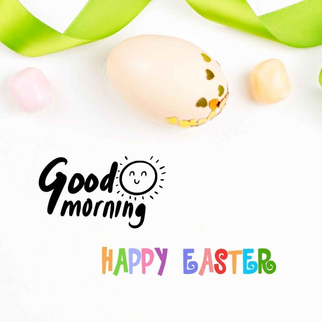 Happy Good Morning Easter images