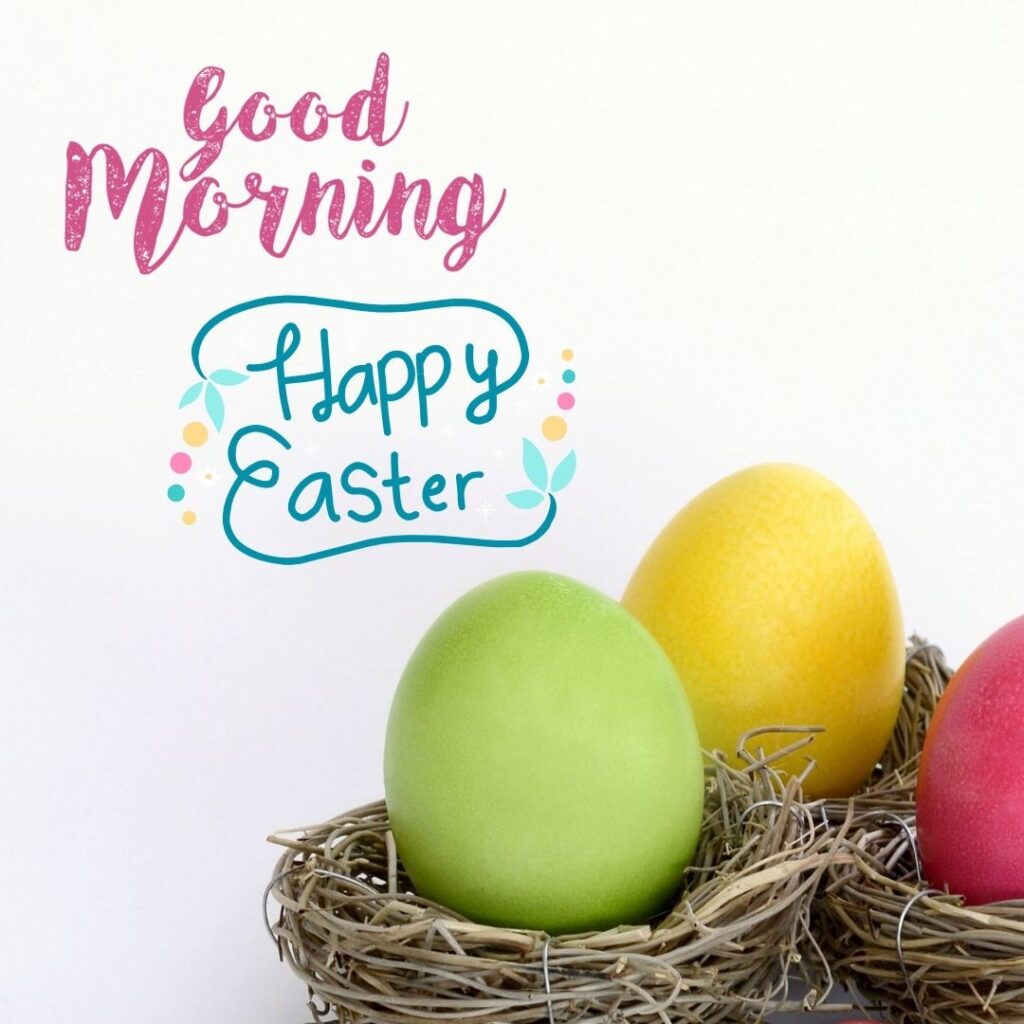 Happy Good Morning Easter images