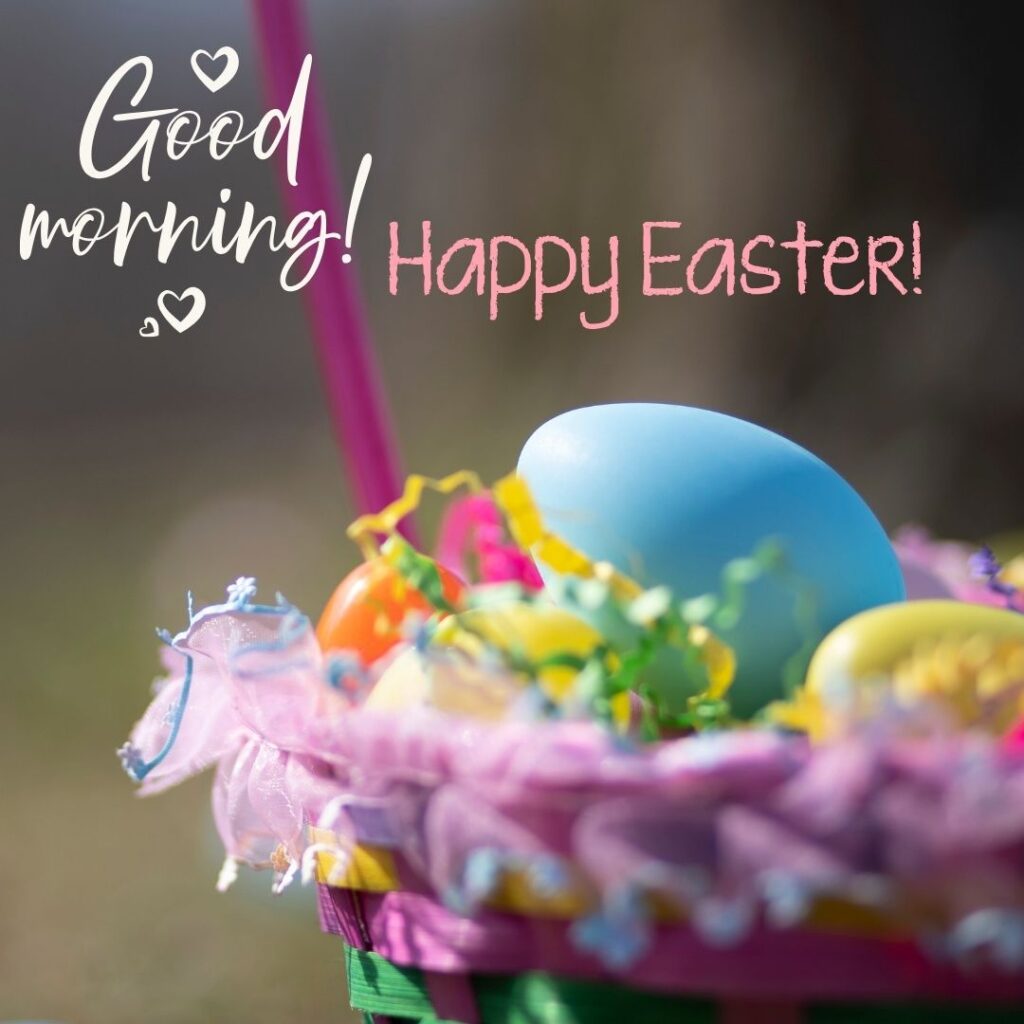 Happy Good Morning Easter images