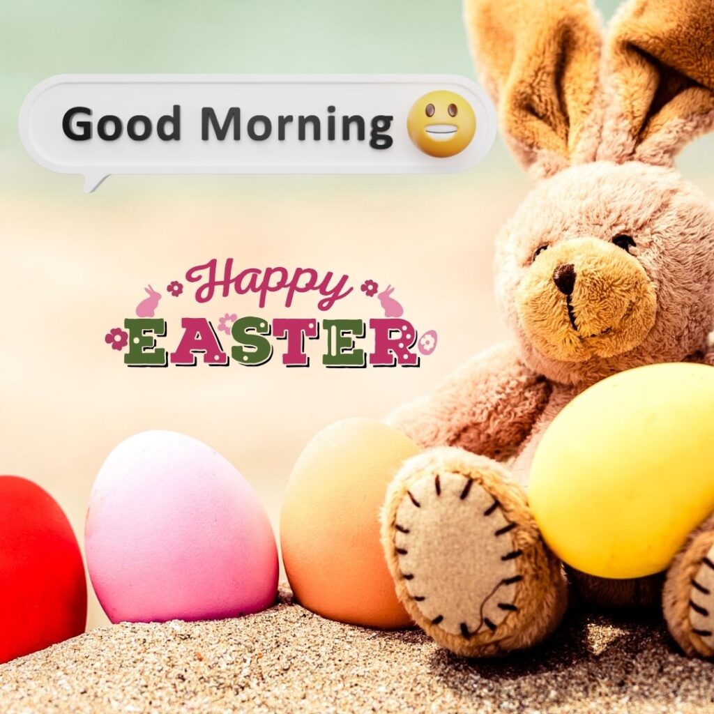 Happy Good Morning Easter images