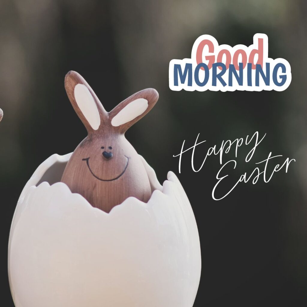 Happy Good Morning Easter images