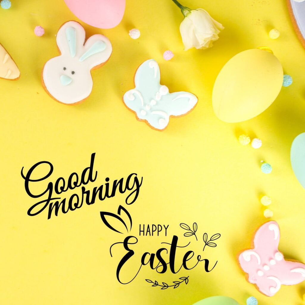 Happy Good Morning Easter images