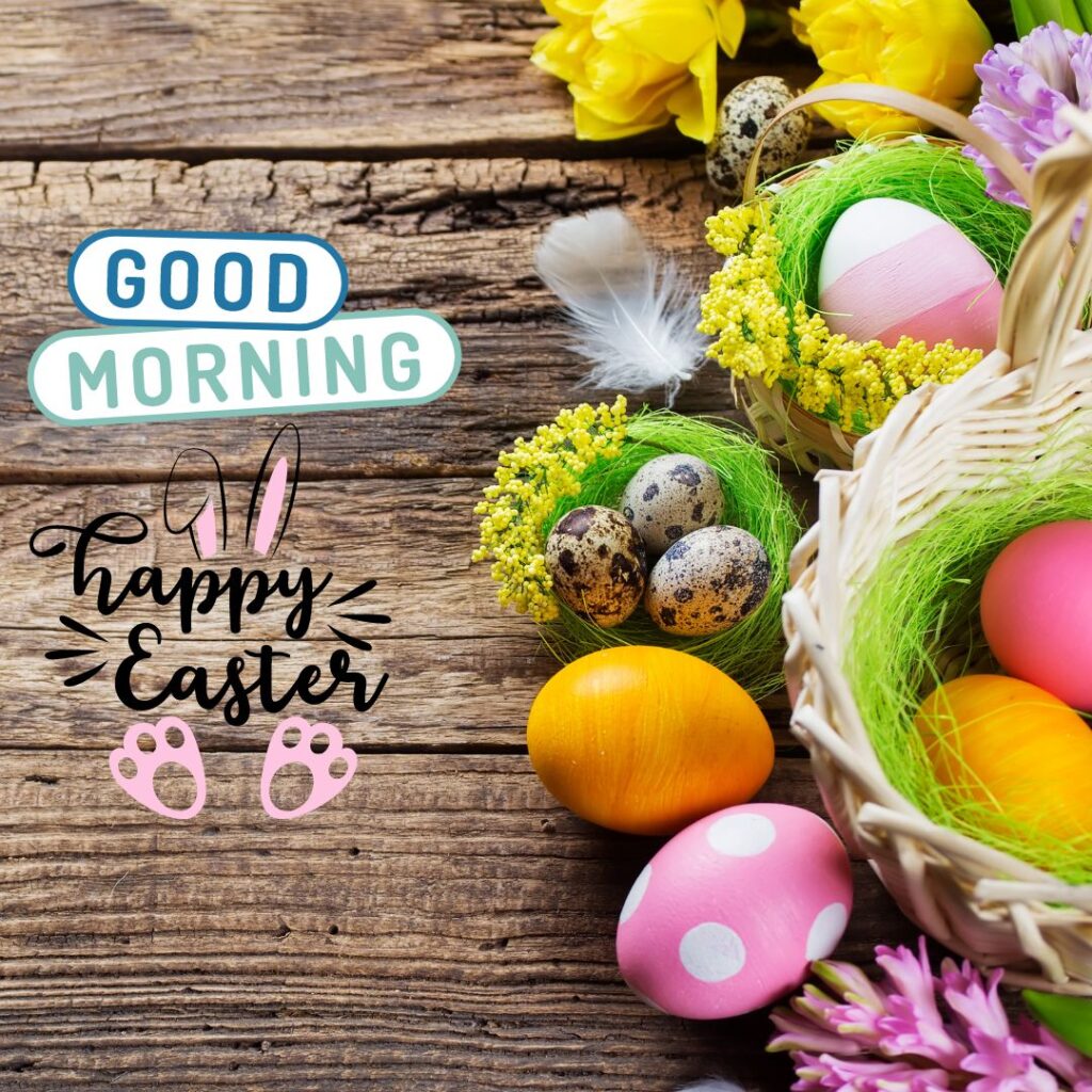 Happy Good Morning Easter images