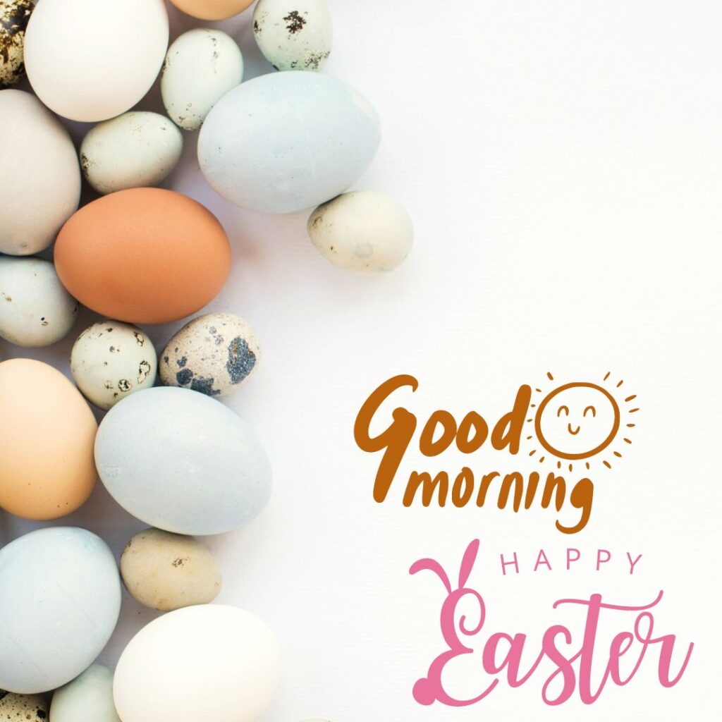 Happy Good Morning Easter images