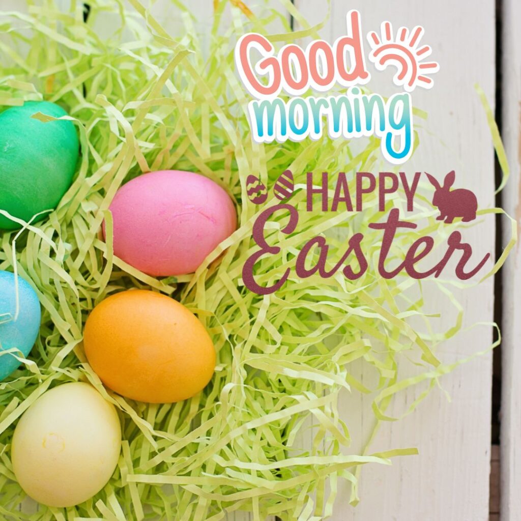 Happy Good Morning Easter images