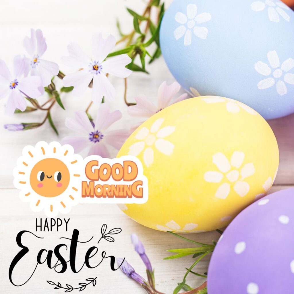 Happy Good Morning Easter images