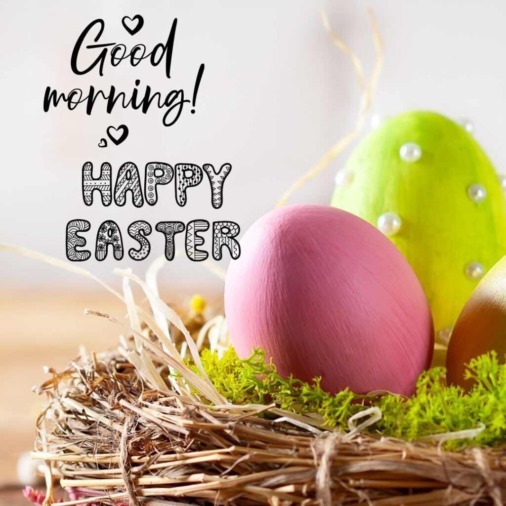 new Happy Good Morning Easter