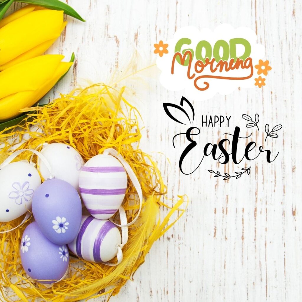 Happy Good Morning Easter