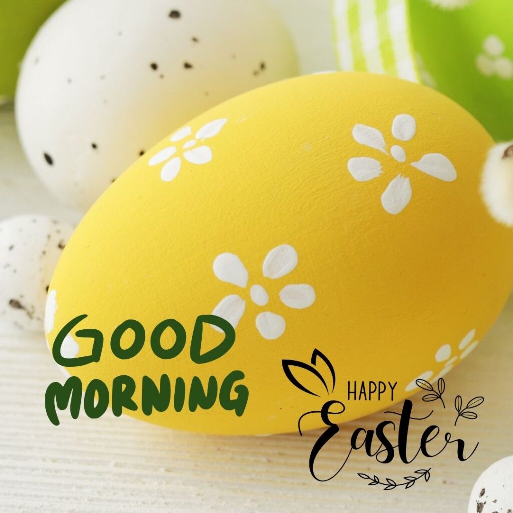 Happy Good Morning Easter images