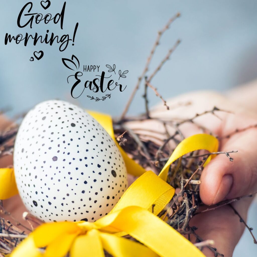 Happy Good Morning Easter images