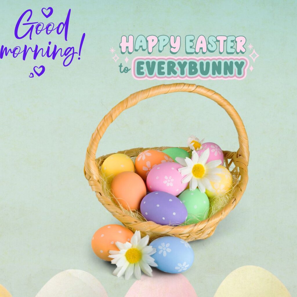 Happy Good Morning Easter images