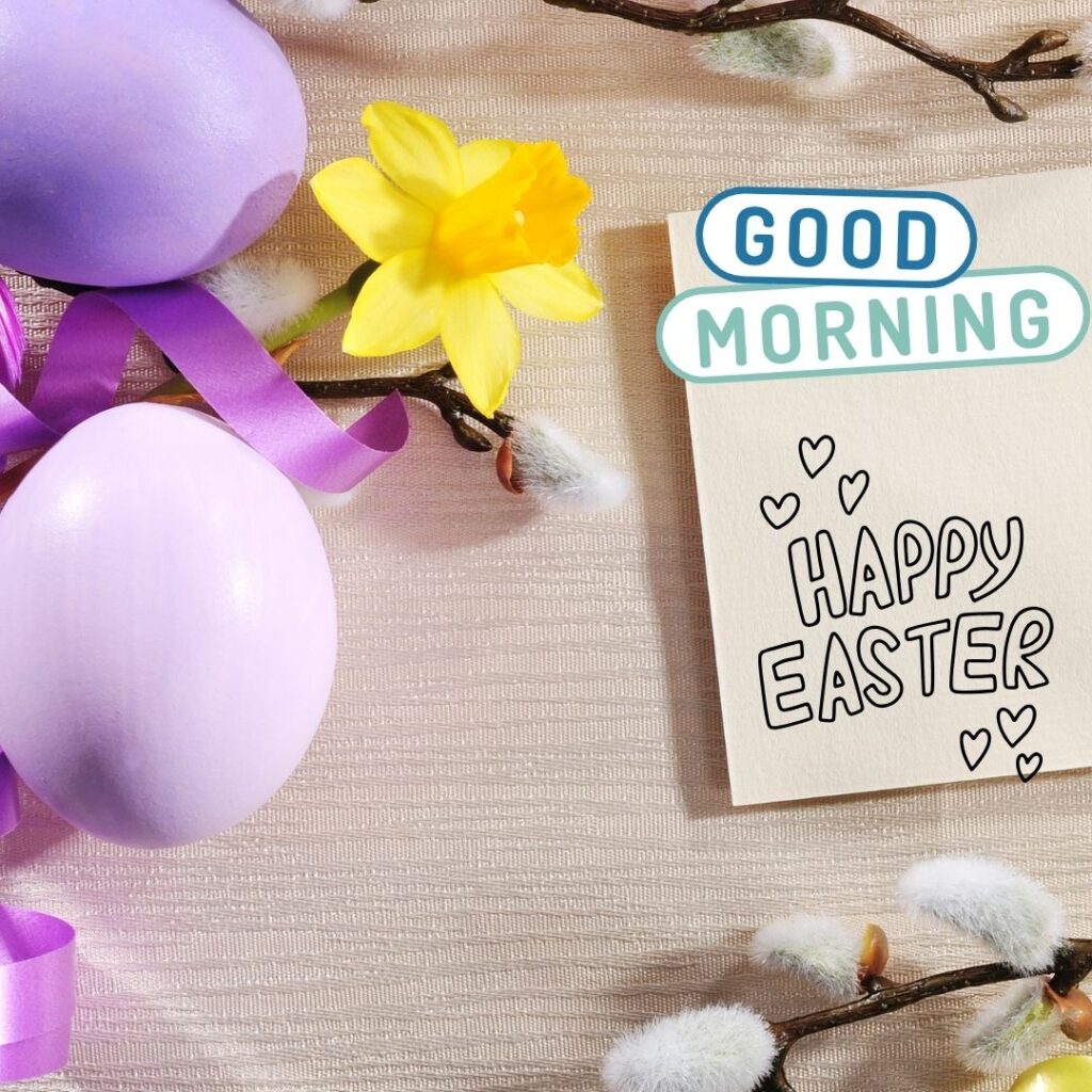 Happy Good Morning Easter images