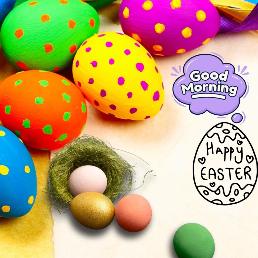 Happy Good Morning Easter images