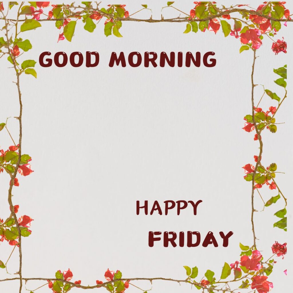 Wishes of Morning Friday Images