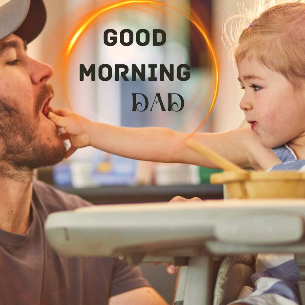 Good Morning Images For Dad