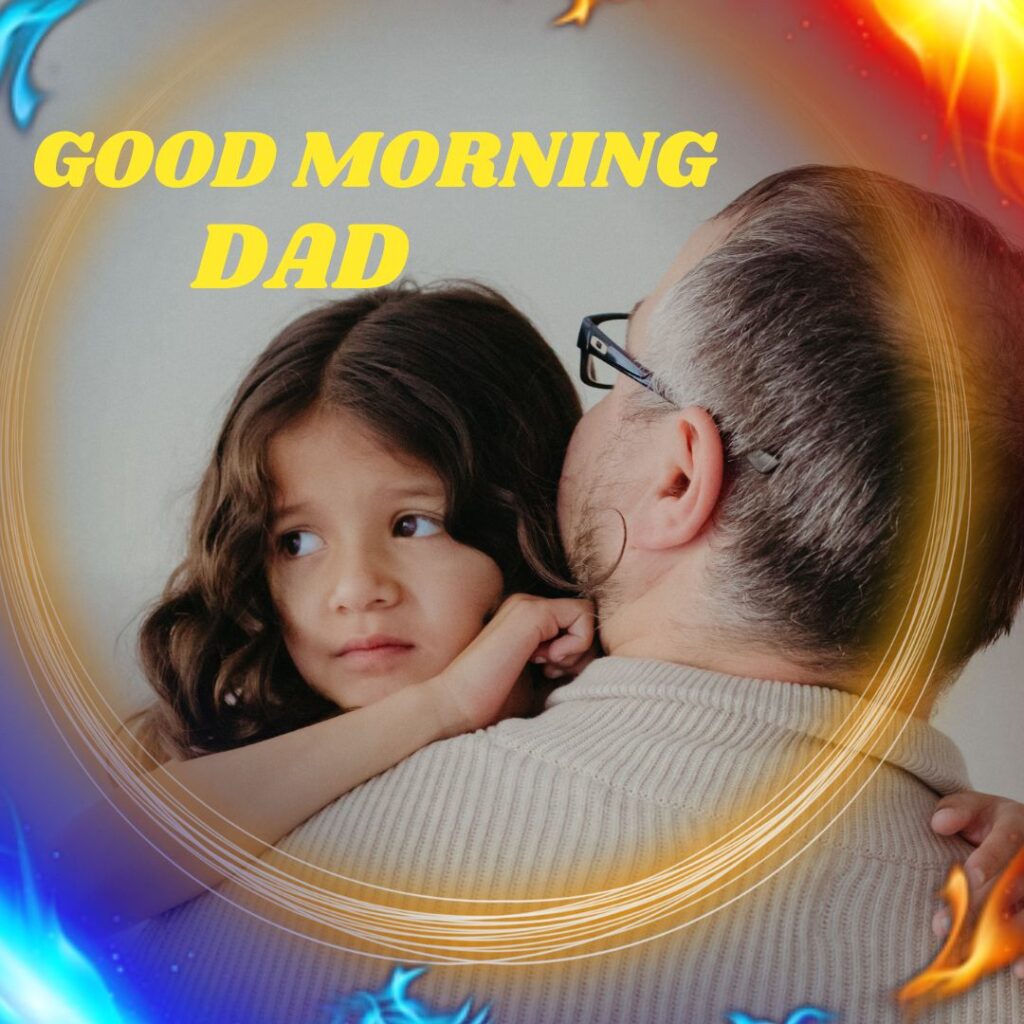 New Good Morning Image Dad