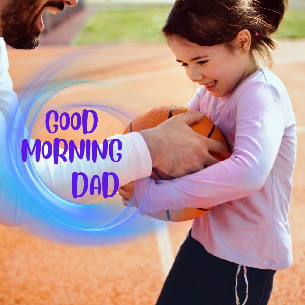 Good Morning Images For Dad