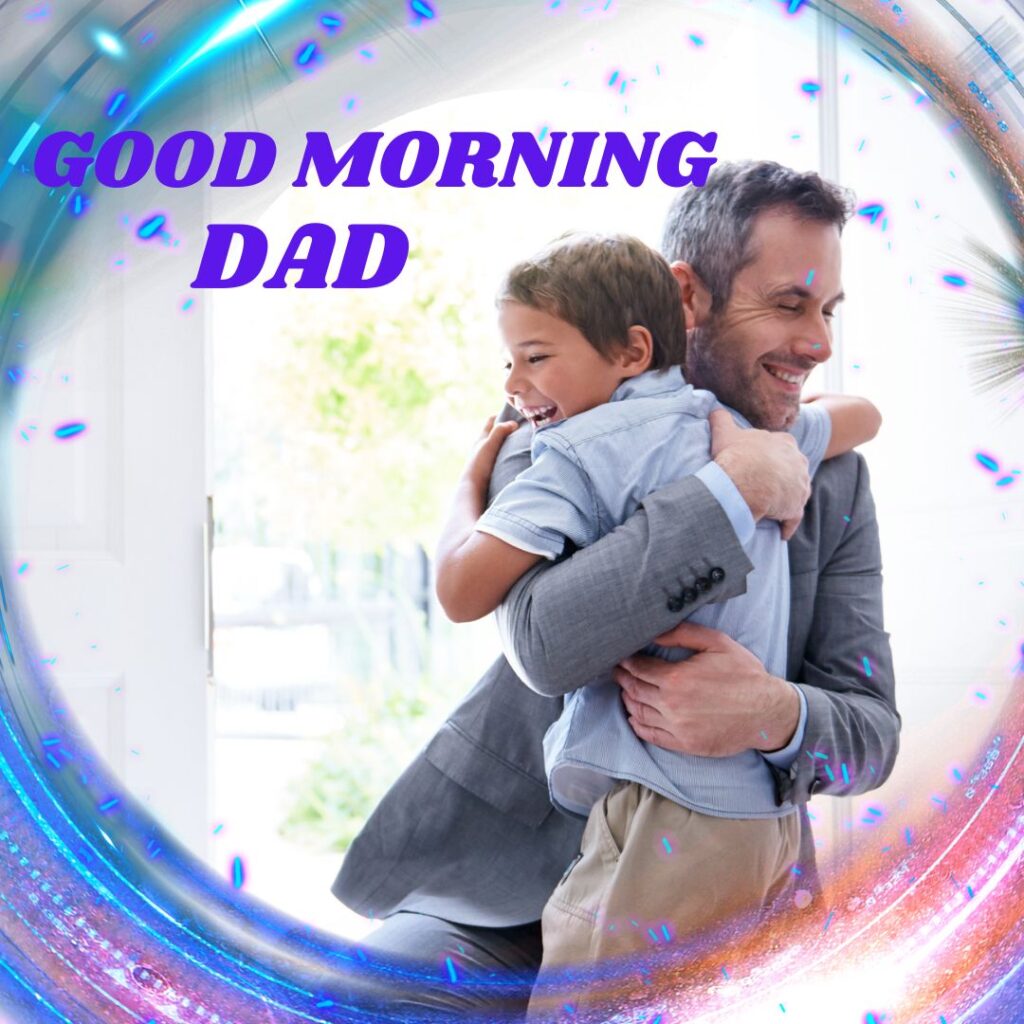 Morning Images For Dad