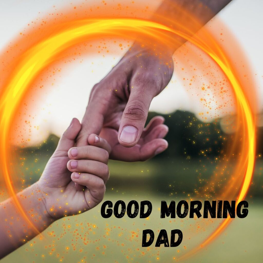 Good Morning Images For Dad