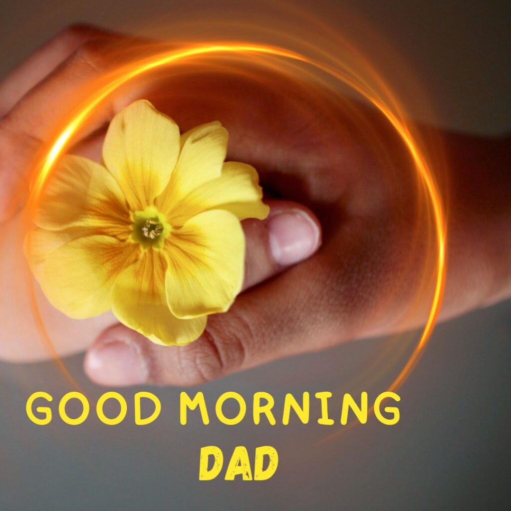 Good Morning Images For Dad