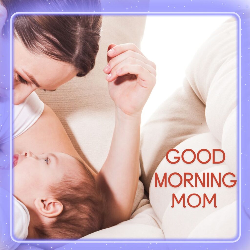 Happy Good Morning Images For Mother