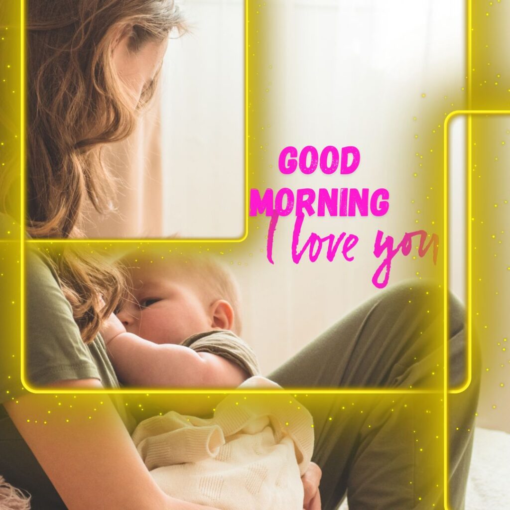 Love Good Morning Images Mom