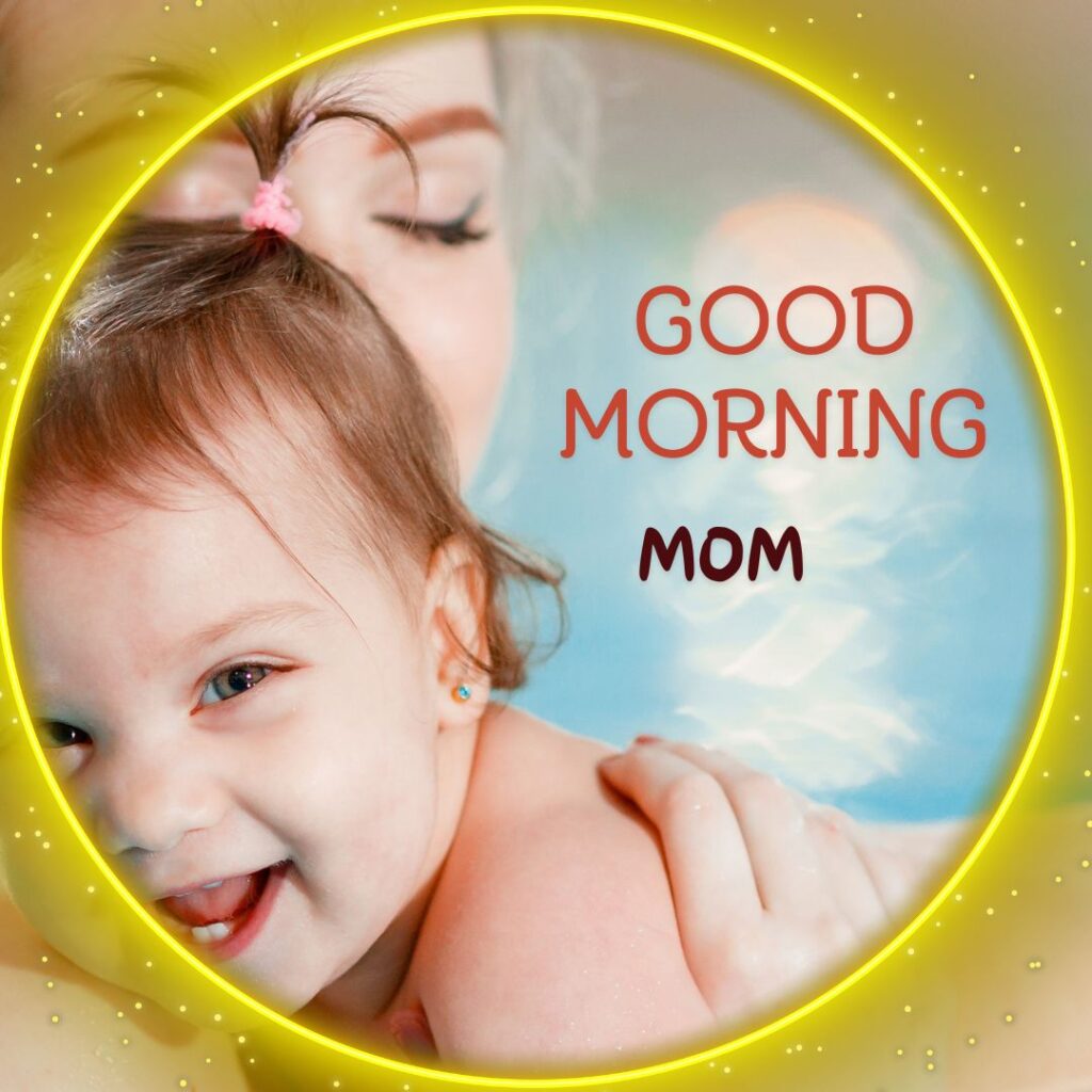 Mom Good Morning Images