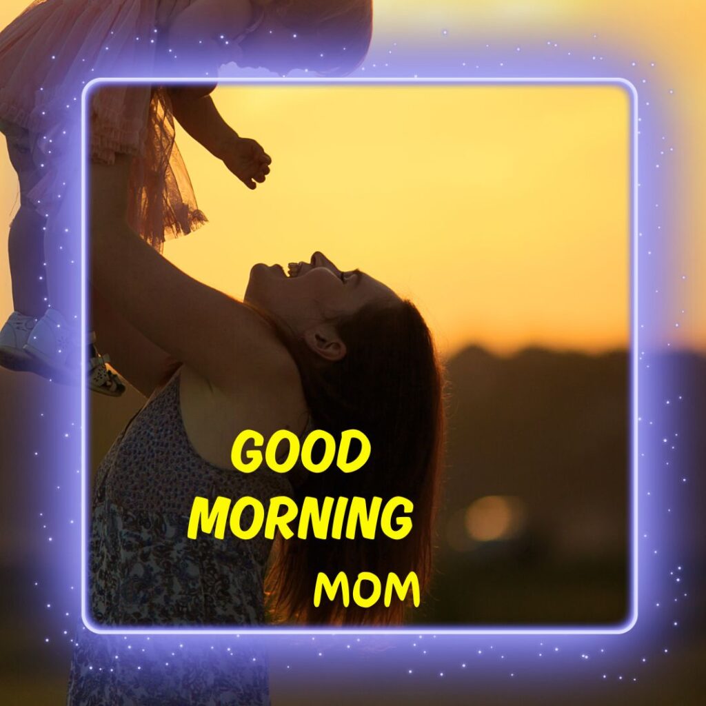 Good Morning Images For Mom