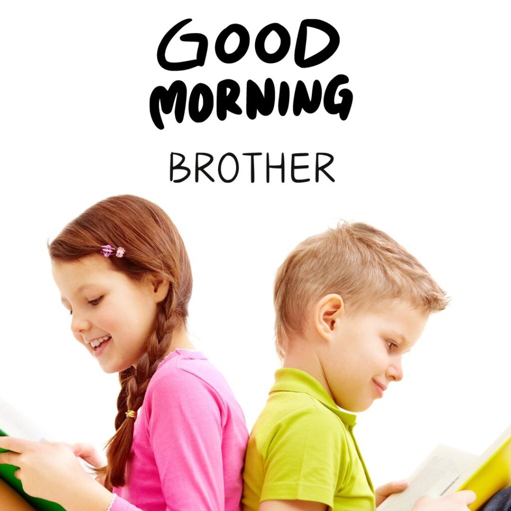 Good Morning Images for Brother