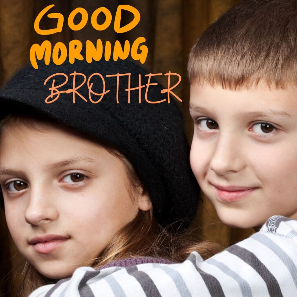 Good Morning Images for Brother