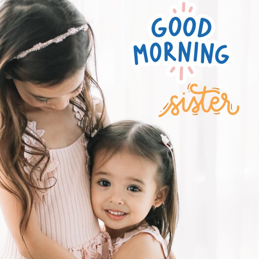 Good Morning Images for Sister