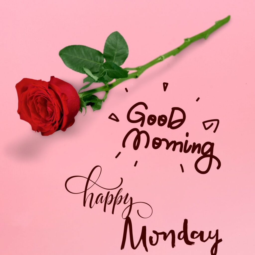 New Good Morning Monday Images for mom