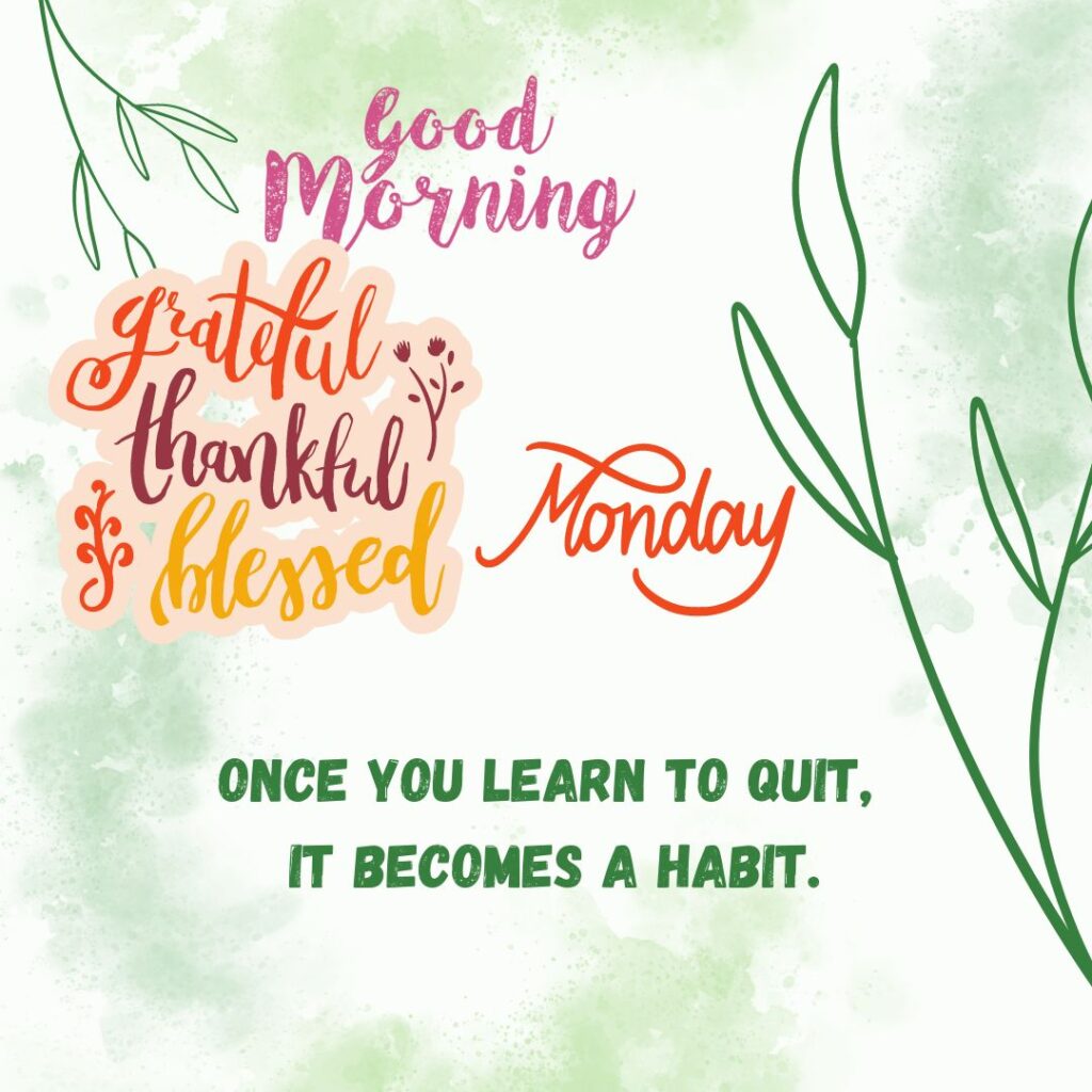 Thankful Good Morning Monday Quotes