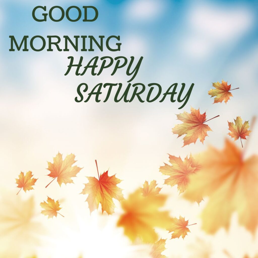 Good Morning Saturday Images ideas