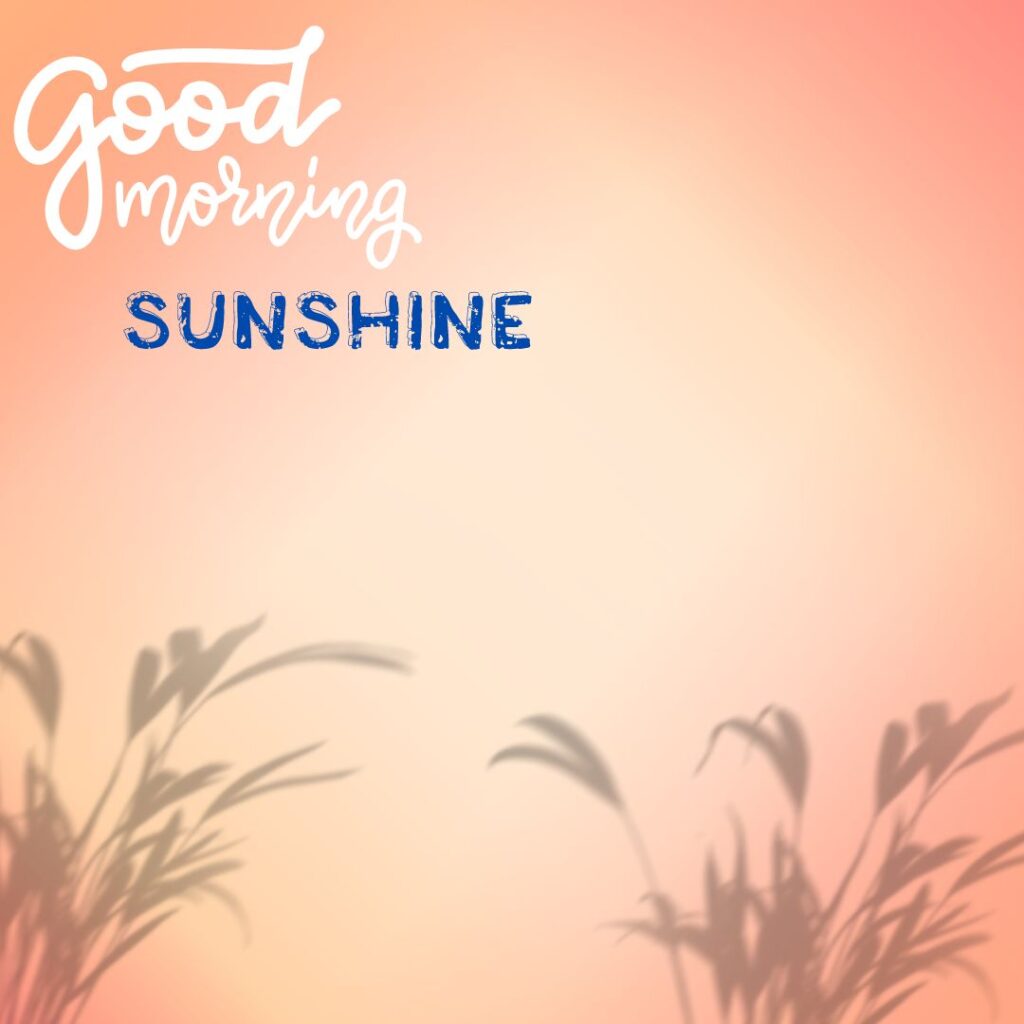 Good Morning Sunshine Images