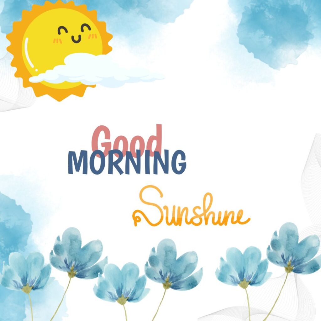 Good Morning Sunshine Images