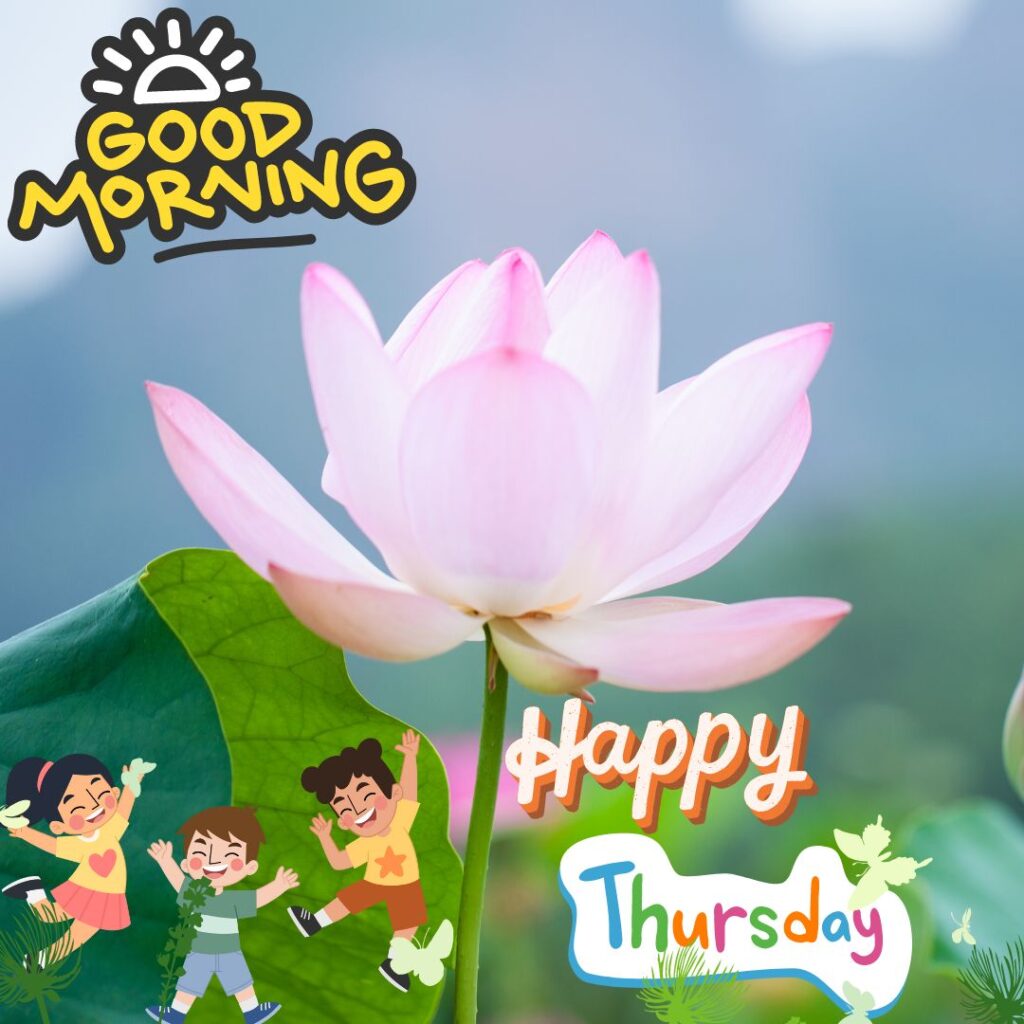 Wishes of Good Morning Thursday Images