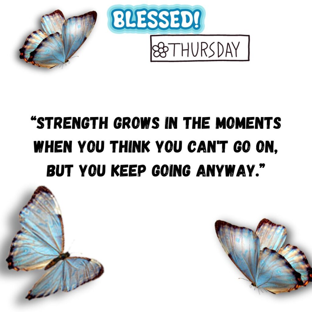 Butterfly Good Morning Thursday Quotes