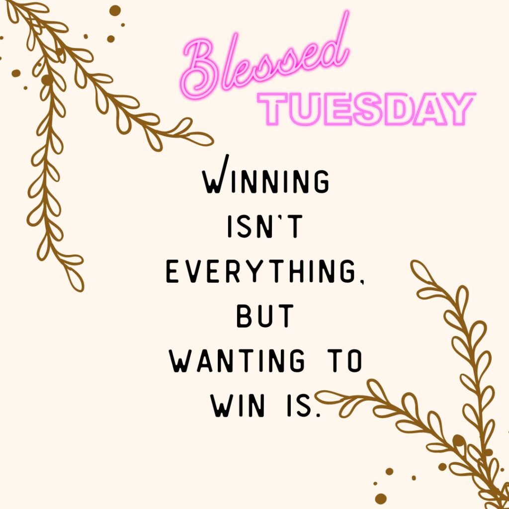 Tuesday Blessing Ideas