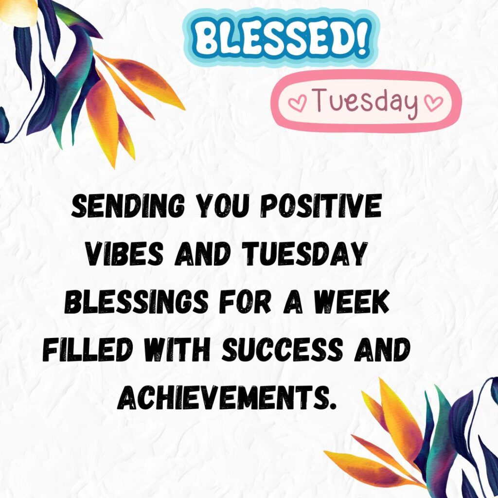 Positive vibes Good Morning Tuesday Blessing Images