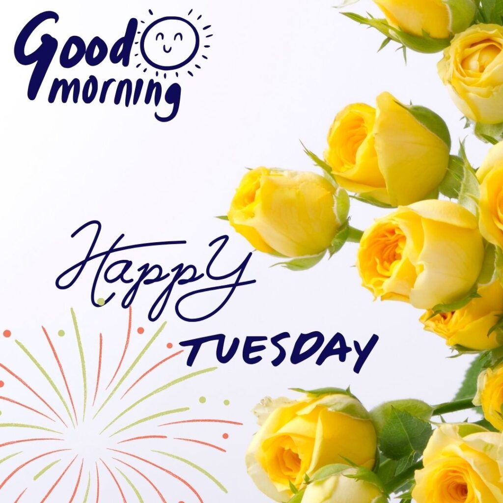 Good Morning Tuesday Images Ideas