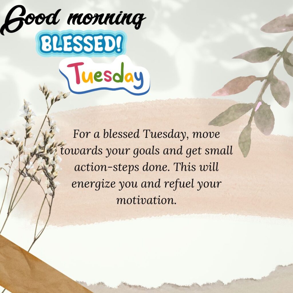 New Blessed Good Morning Tuesday Quotes