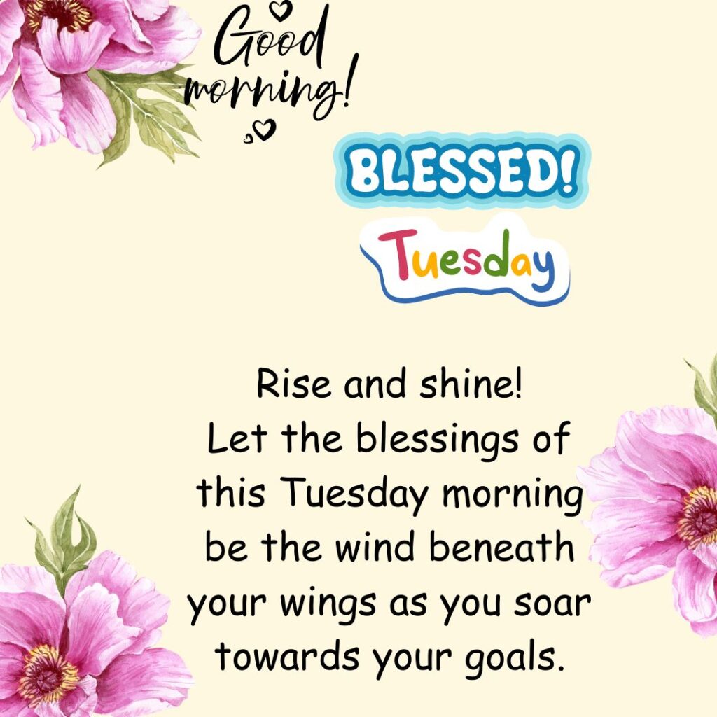 Rise and Shine Good Morning Tuesday Quotes