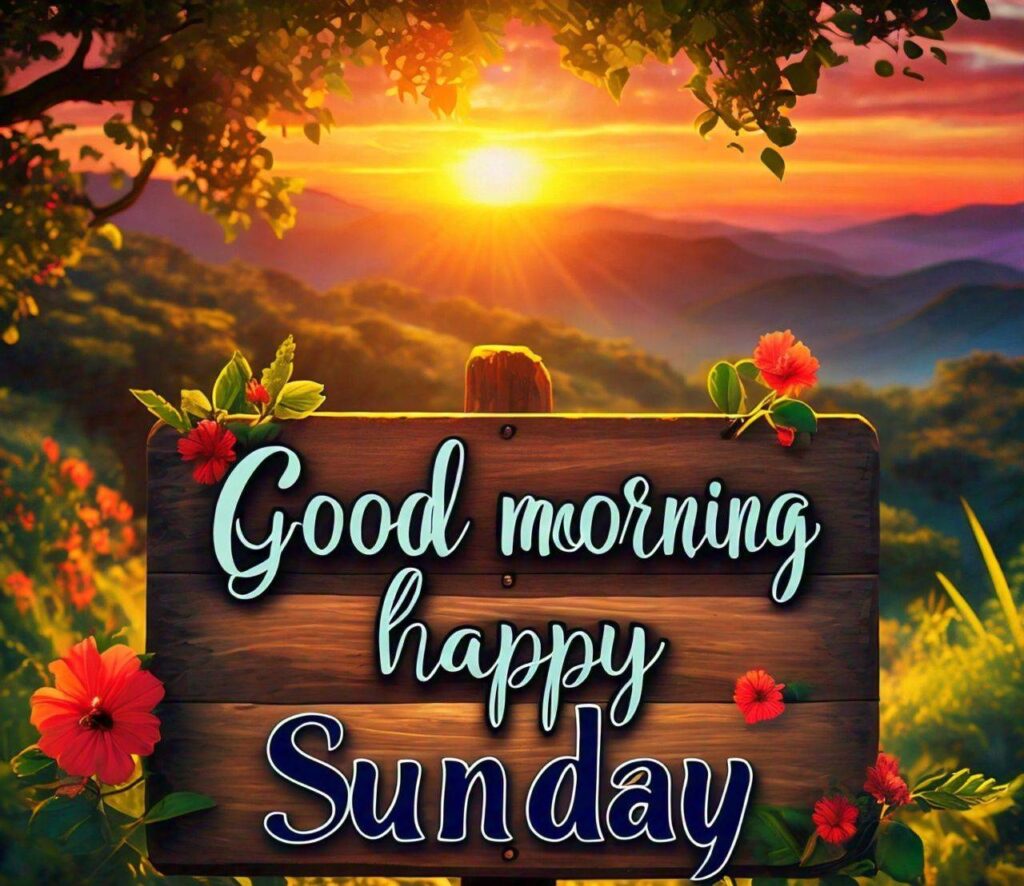 Good Morning Happy Sunday Images