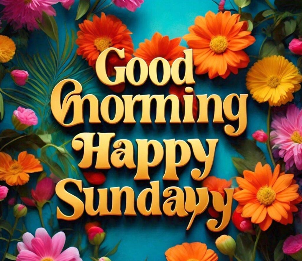 Good Morning Happy Sunday Images