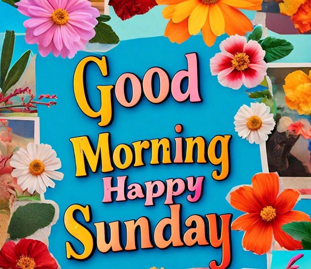 Good Morning Happy Sunday Images