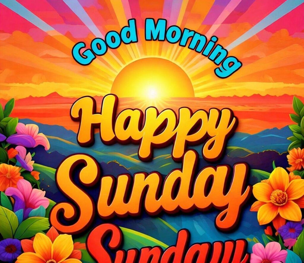 Good Morning Happy Sunday Images