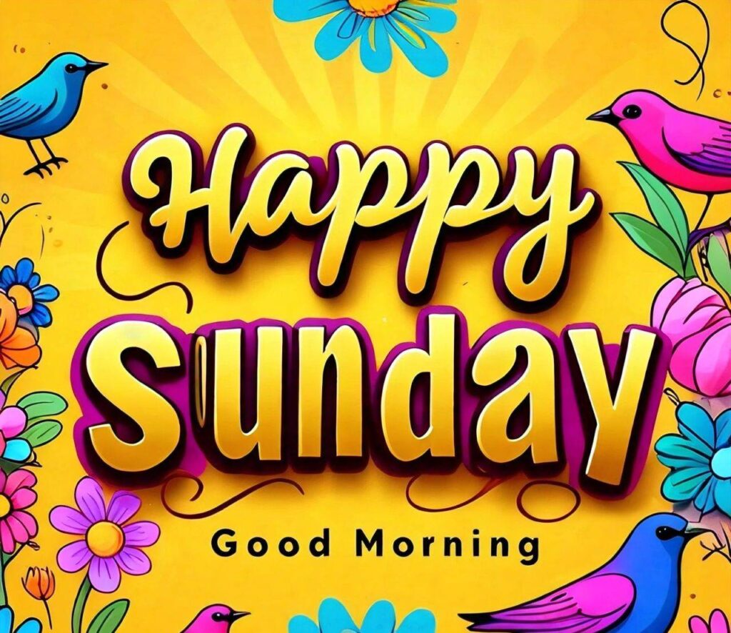 Good Morning Happy Sunday Images