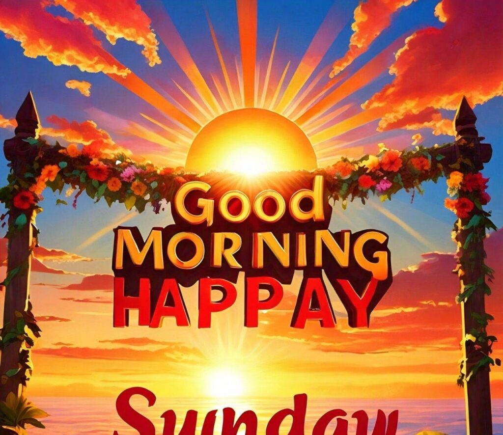 Good Morning Happy Sunday Images